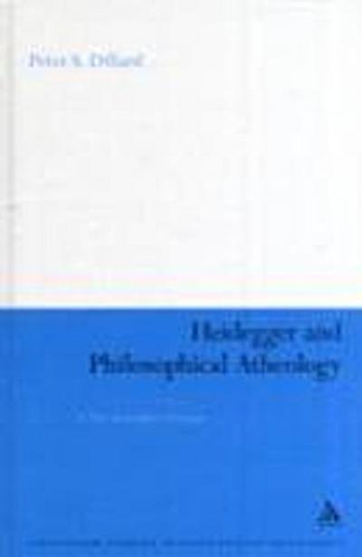 Heidegger and Philosophical Atheology