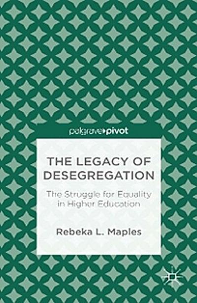 The Legacy of Desegregation
