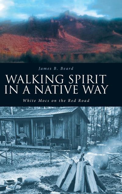 Walking Spirit in a Native Way