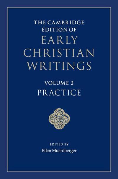 The Cambridge Edition of Early Christian Writings