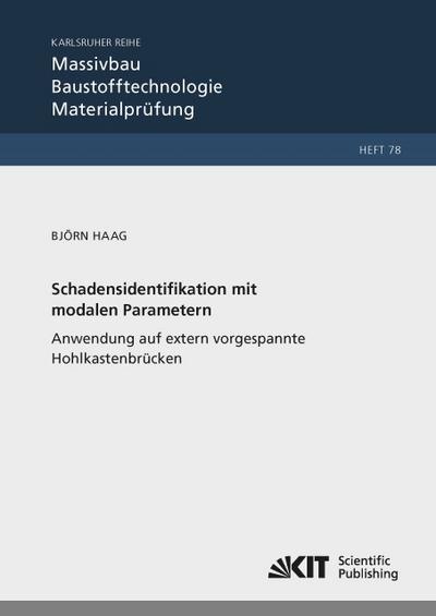 Schadensidentifikation mit modalen Parametern: Anwendung auf extern vorgespannte Hohlkastenbrücken