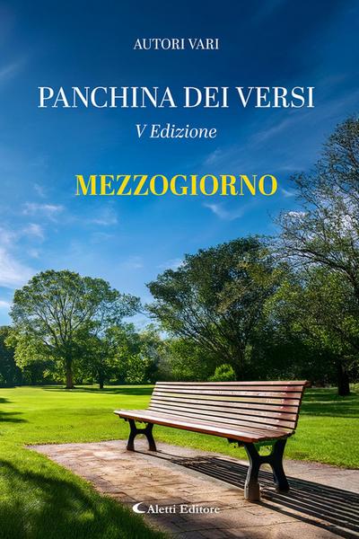 Mezzogiorno. La panchina dei versi