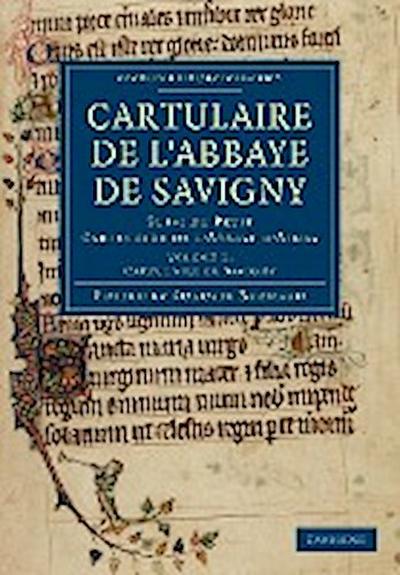 Cartulaire de L’Abbaye de Savigny - Volume 1