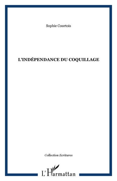 L’Indépendance du coquillage