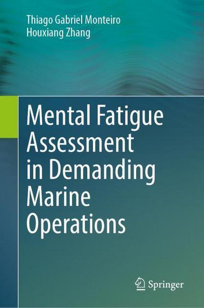 Mental Fatigue Assessment in Demanding Marine Operations