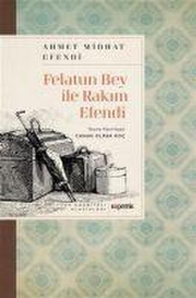 Felatun Bey ile Rakim Efendi