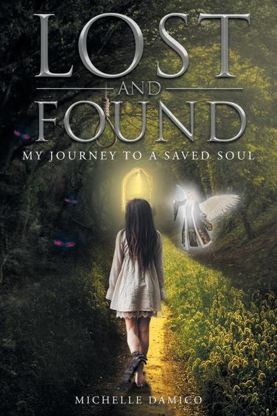 Lost and Found My Journey to a Saved Soul