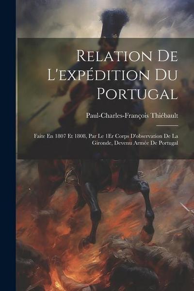 Relation De L’expédition Du Portugal