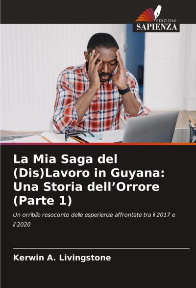 La Mia Saga del (Dis)Lavoro in Guyana: Una Storia dell’Orrore (Parte 1)