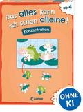 Das alles kann ich schon alleine! Konzentration