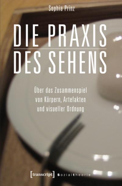 Die Praxis des Sehens