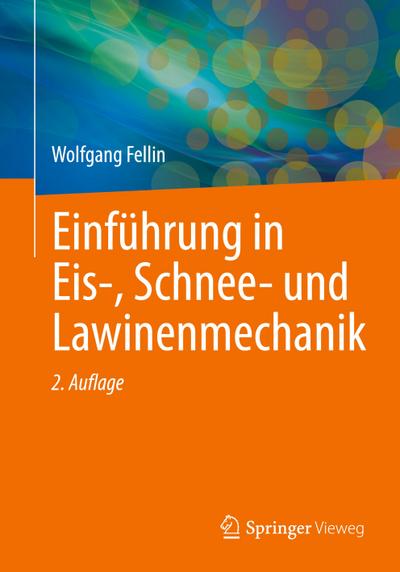 Einführung in Eis-, Schnee- und Lawinenmechanik