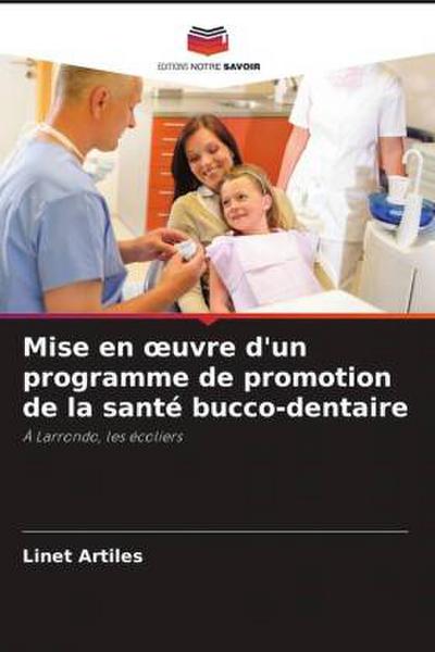 Mise en ¿uvre d’un programme de promotion de la santé bucco-dentaire
