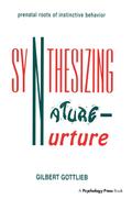 Synthesizing Nature-nurture