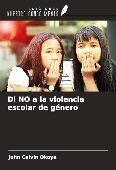 Di NO a la violencia escolar de género