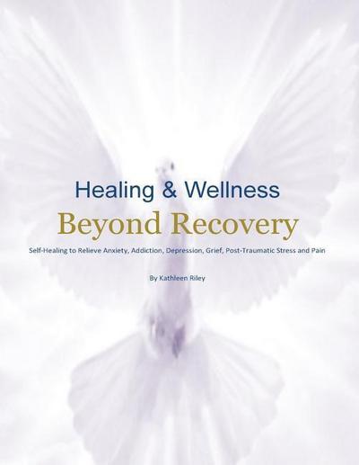Healing & Wellness Beyond Recovery