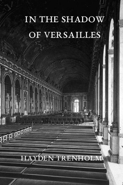 In the Shadow of Versailles (Max Anderson Mysteries, #1)