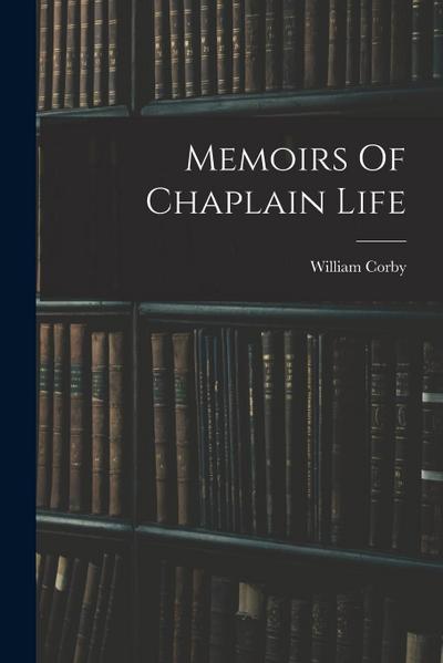 Memoirs Of Chaplain Life