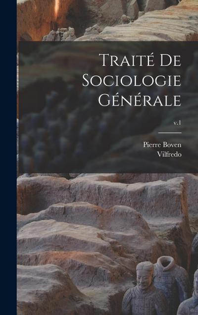 Traité de sociologie générale; v.1