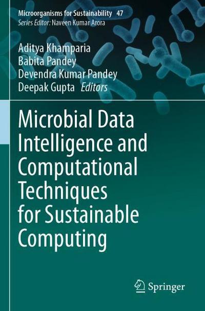 Microbial Data Intelligence and Computational Techniques for Sustainable Computing