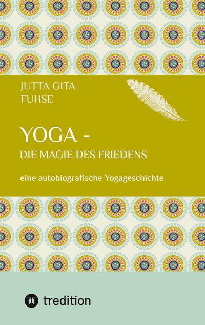 Yoga - die Magie des Friedens