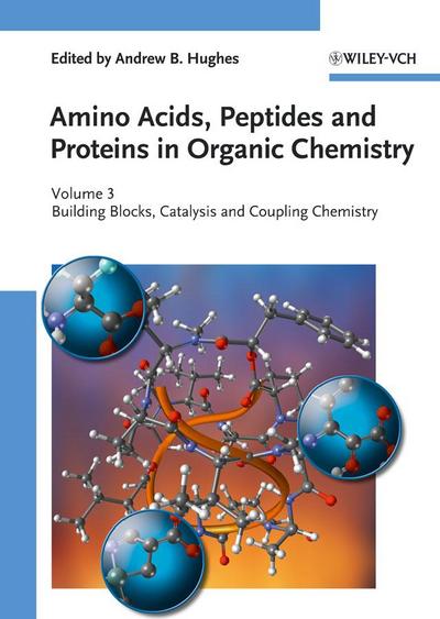 Amino Acids, Peptides and Proteins in Organic Chemistry