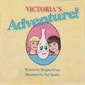 Victoria’s Adventure!