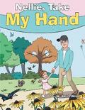 Nellie, Take My Hand