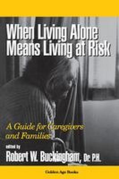 When Living Alone Means Living at Risk