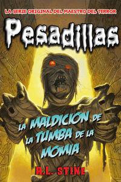 Pesadillas 4. La maldición de la tumba de la momia