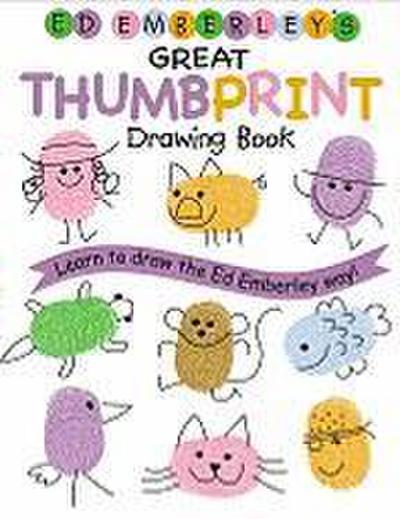 Ed Emberley’s Great Thumbprint Drawing Book