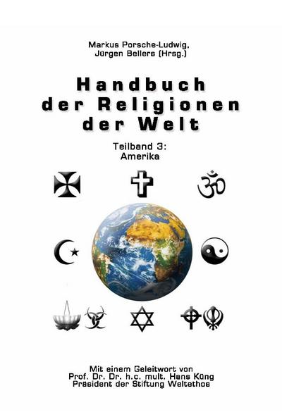 Handbuch der Religionen der Welt / Teilband 3: Amerika