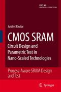 CMOS SRAM Circuit Design and Parametric Test in Nano-Scaled Technologies