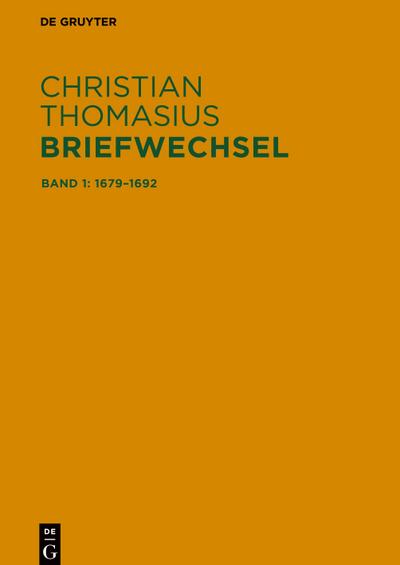 Sämtliche Briefe 1679-1728, Band 1, Briefe 1679-1692