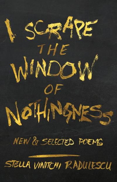 I Scrape the Window of Nothingness