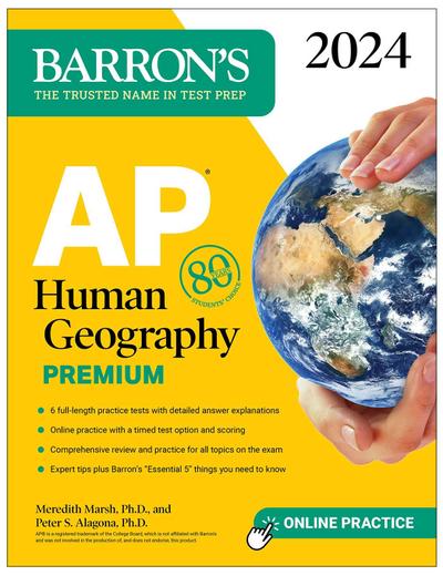 AP Human Geography Premium, 2024: 6 Practice Tests + Comprehensive Review + Online Practice