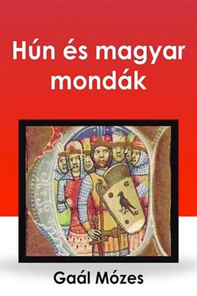 Hún és magyar mondák