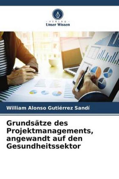 Grundsätze des Projektmanagements, angewandt auf den Gesundheitssektor