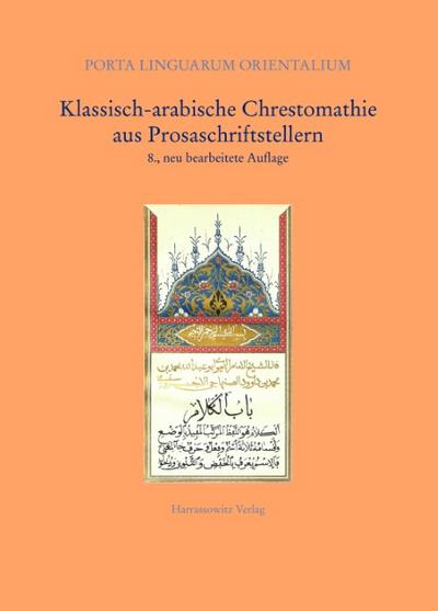 Klassisch-arabische Chrestomathie aus Prosaschriftstellern