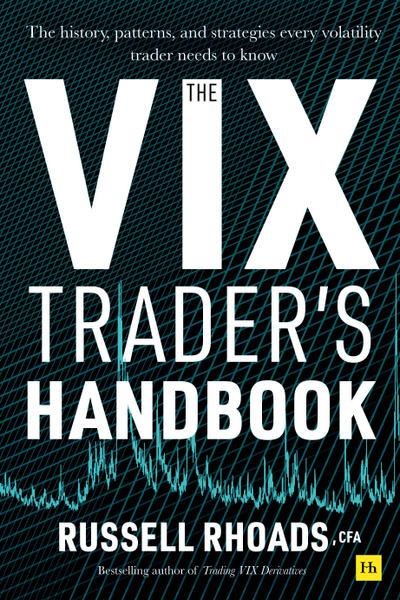 The VIX Trader’s Handbook