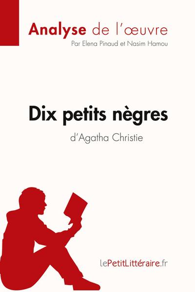 Dix petits nègres d’Agatha Christie (Analyse de l’oeuvre)