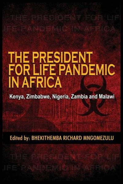 The President for Life Pandemic