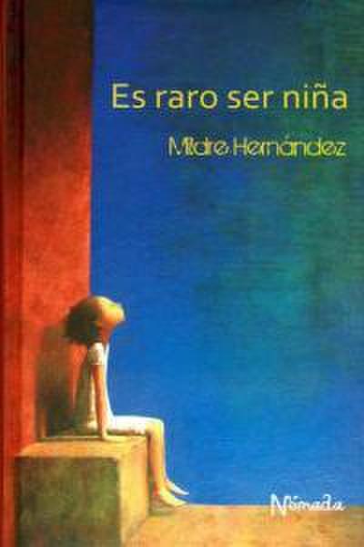 Hernández Barrios, M: Es raro ser niña