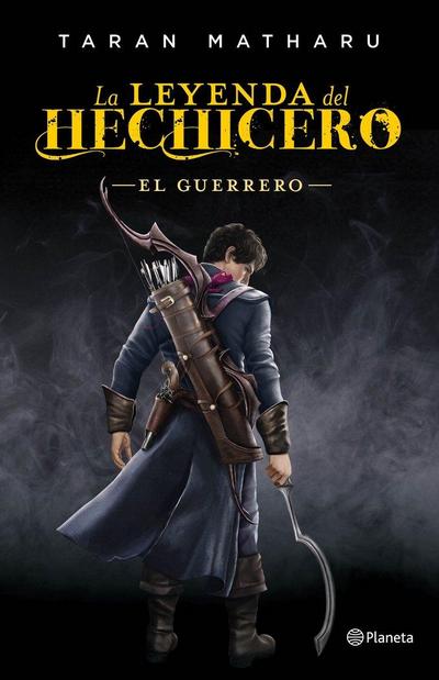 La leyenda del hechicero. El guerrero