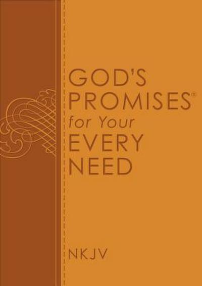 God’s Promises for Your Every Need, NKJV