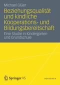 Beziehungsqualität und kindliche Kooperations- und