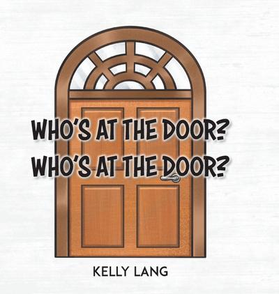 Who’s at the Door? Who’s at the Door?