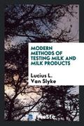 Modern Methods of Testing Milk and Milk Products
