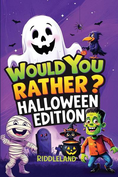 Would You Rather? Halloween Edition