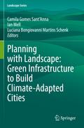 Planning with Landscape: Green Infrastructure to Build Climate-Adapted Cities